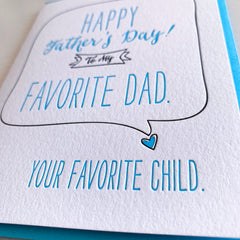 Favorite Child  - Funny Father's Day Card