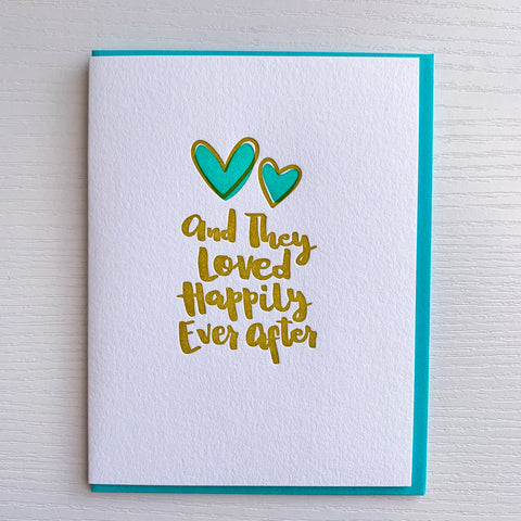 Anniversary Card - Wedding Card - Loved Happily Ever After