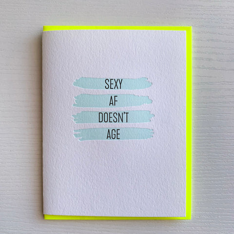 Funny Birthday Card Sexy AF Doesn't Age