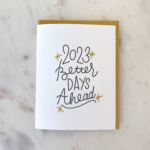 New Year Card - Letterpress Better Days Ahead