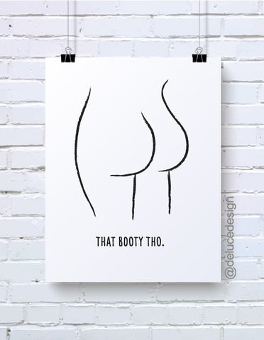 Booty Wall Art - That Booty Tho.