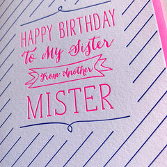 Sister From Another Mister Birthday Card