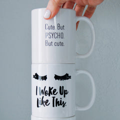 Cute. But Psycho. But Cute. Coffee Mug
