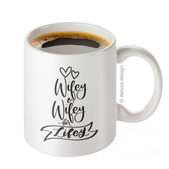 Wifey & Wifey for Lifey Coffee Mug